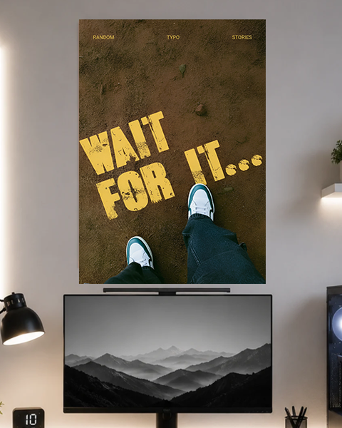 Wait For It | Motivation | Poster | MM27