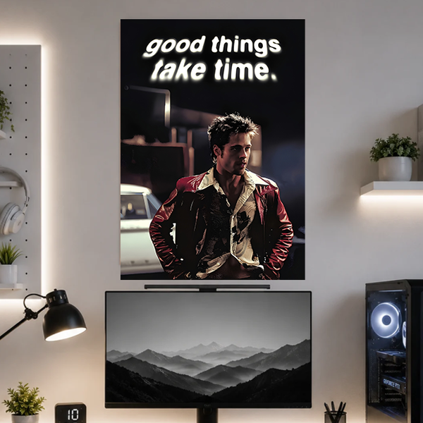 Good Things Take Time | Fight Club | Motivation | Poster | MM28