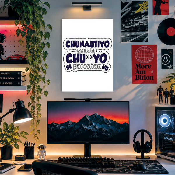 Chunautiyo se nahi Ch#tiyo | Funky Posters | fm27