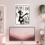 Mom I Am A Rich Man | Boss Babe | Poster