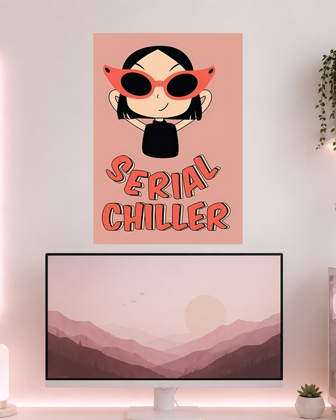 Serial Chiller | Boss Babe | Poster