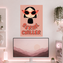 Serial Chiller | Boss Babe | Poster