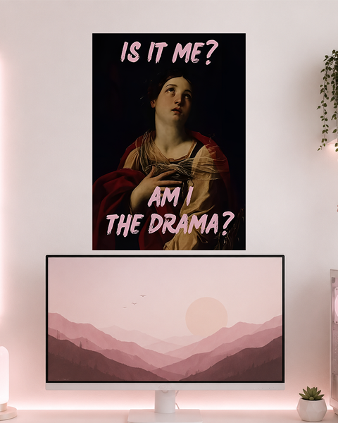 Am I The Drama? | Boss Babe | Poster