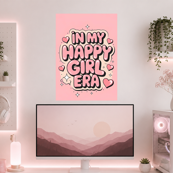 In My Happy Girl Era | Boss Babe | Poster | BB26