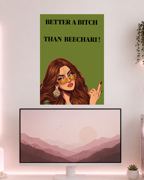 Better A B*tch | Boss Babe | Poster | BB33