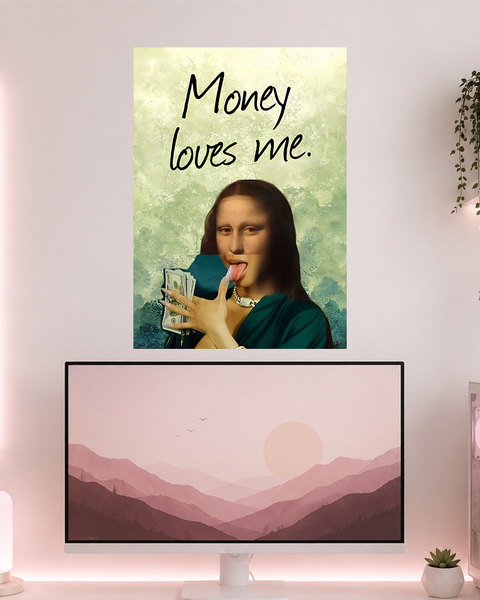 Money Loves Me | Boss Babe | Poster | BB36