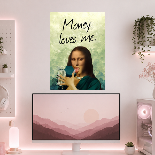 Money Loves Me | Boss Babe | Poster | BB36