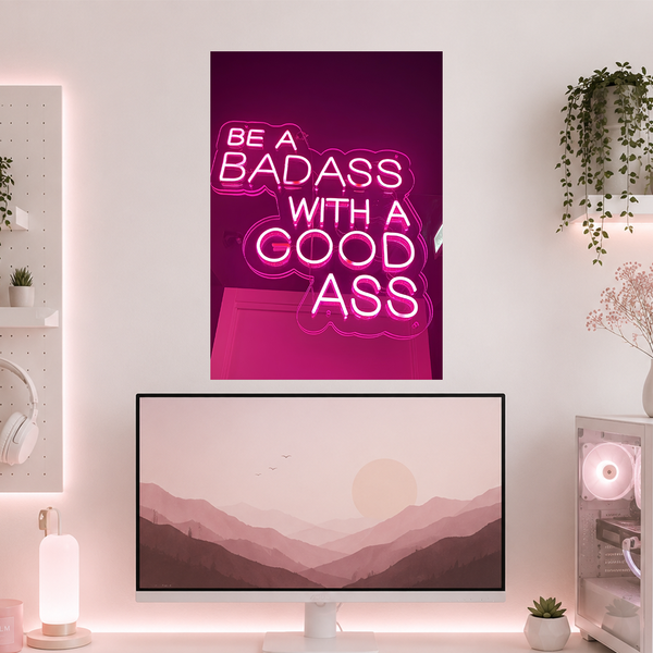 Be A Bad*ss | Boss Babe | Poster | BB42