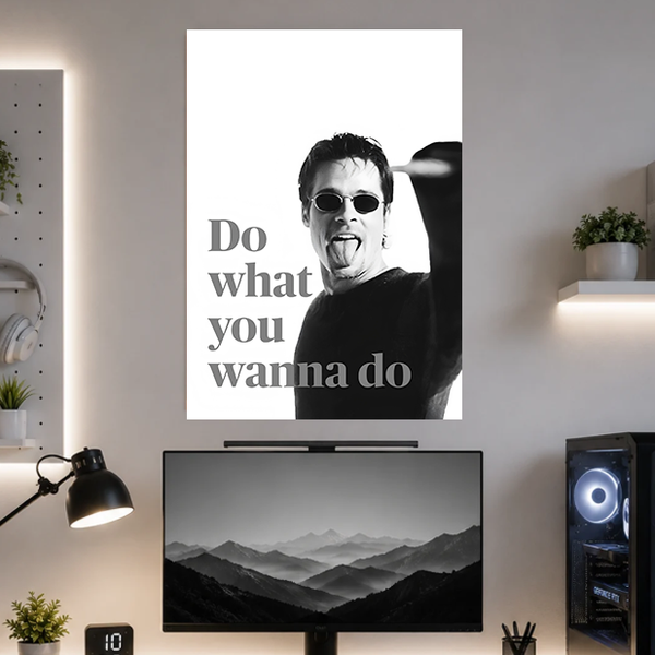 Do What You Wanna Do | Motivation | Poster | MM45