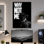 Why Not Me | Motivation | Poster | MM46